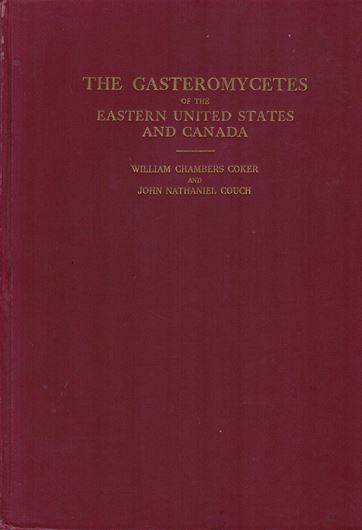 The Gasteromycetes of the Eastern United States and Canada. 1928 .illus. 202 p. 4to Cloth.