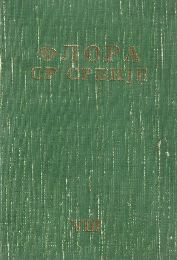 Flora SR Srbija (Flora of the Socialist Republic of Serbia.). Volume 8. 1976. 515 p. - In Serbian, with Latin nomenclature.