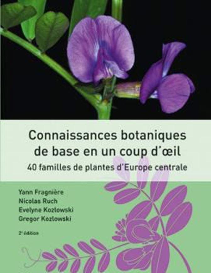 Connaissances de bases en botanique en un coup d'oeil. 40 familles des plantes d'Europe centrale. 2nd ed. 2020. illus. 320 p. Hardcover.