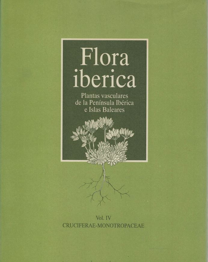 Volume 04: Cruciferae - Monotropaceae. 1993. LIV, 730 p. gr8vo. Hardcover.- In Spanish.