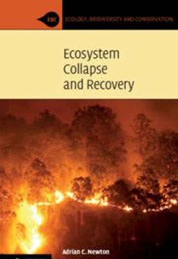 Ecosystem Collapse and Recovery. 2021. 490 p. gr8vo. Paper bd.