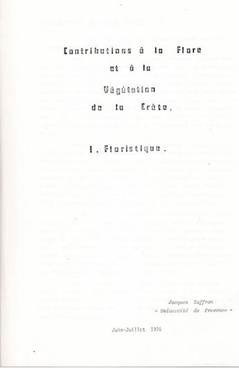 Contributions à la flore et à la végétation de la Crète. Part 1: Floristique. 1976. 223 p. 4to. Paper bd.
