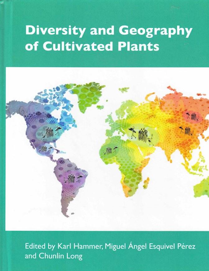 Diversity and Geography of Cultivated Plants. 2025. illus. (col.). 939 p. 4to. Hardcover.