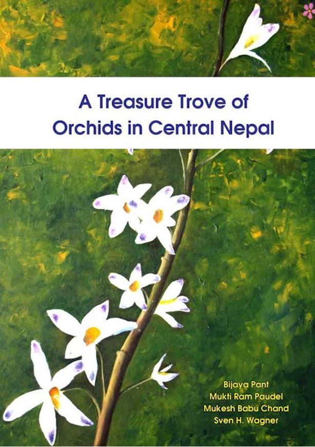 A Treasure Trove of Orchids in Central Nepal. 2016. (Reprint. 2020).  illus. (col.). 123 p.Paper bd.