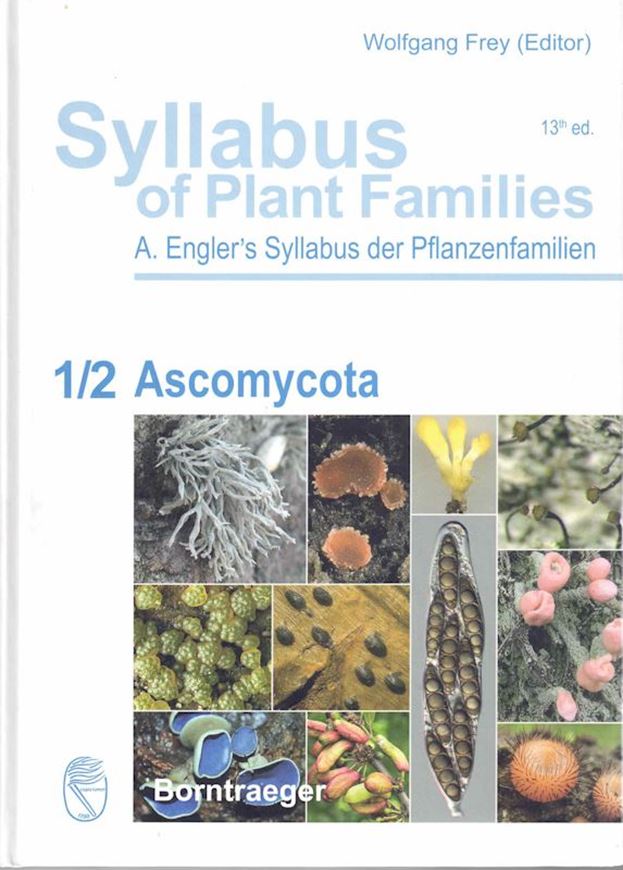 Ed by Walter Jaklitsch, Hans - Otto Baral, Robert Lücking, H. Thorsten Lumbsch and Wolfgang Frey: Volume 1: Part 2: Ascomycotina. 2016. 16 col. plates. 8 figs. X, 322 p. gr8vo. Hardcover.