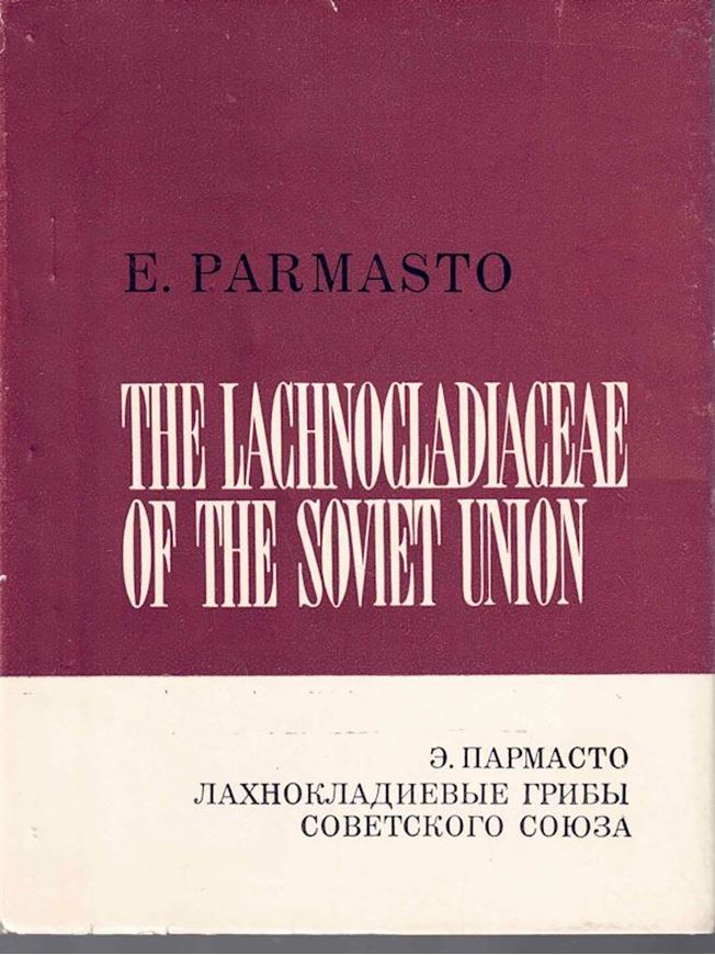 The Lachnocladiaceae of the Soviet Union. 1970. illus. (line drawings.). 168 p. 8vo. Paper bd. - Bilingual (Russian / English).