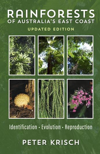 Rainforests of Australia's East Coast. Identification, Evolution, Reproduction. Updated edition. 2025. illus. 272 p. Paper bd.