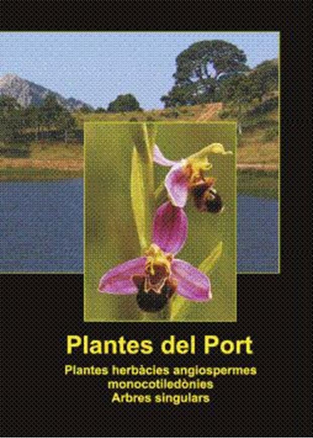 Plantes del Port. 3 volumes. 2008 - 2010. illus. (col.). 1280 p. gr8vo. Paper bd.-In Catalan, with Latin nomenclature.