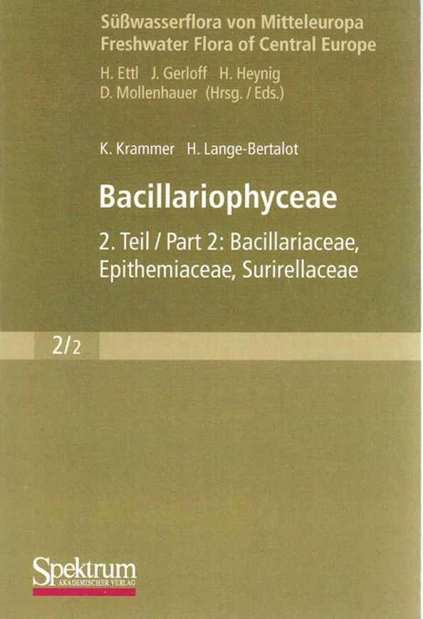 Band 02:02: Krammer, Kurt und Horst Lange-Bertalot: Bacillariophyceae: Bacillariaceae, Epithemiaceae, Surirellaceae. Ergänzter Nachdruck der  1. Auflage. 1997. (Print on demand). 182 Taf. XI, 611 S. 8vo. Paper bd.