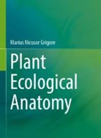 Plant Ecological Anatomy. 2025. many figs (mostly b/w). XXIX, 449 p. gr8vo. Hardcover.