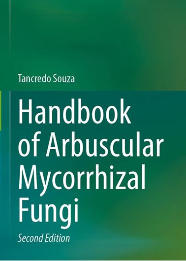 Handbook of Arbuscular Mycorrhizal Fungi. 2025. XII, 159  p.. gr8vo. Hardcover.