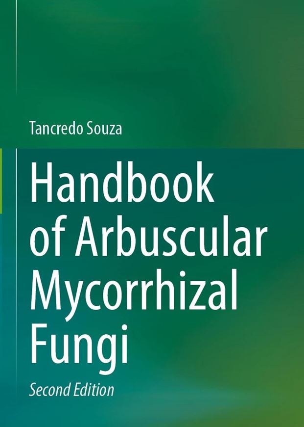 Handbook of Arbuscular Mycorrhizal Fungi. 2025. XII, 159  p.. gr8vo. Hardcover.