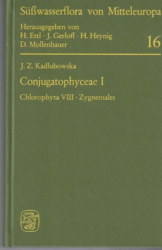 Band 16: Kadlubowska, Joanna Z., Conjugatophyceae I. Zygnemales (=Chlorophyceae VIII). 1984. 789 Fig. 532 S. 8vo. Paper bd..