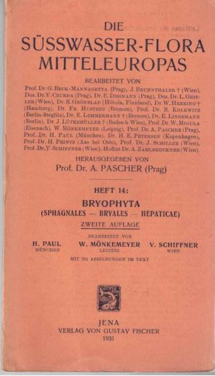 Bryophyta (Sphagnales, Bryales, Hepaticae). 2te rev. Aufl. 1931. (Die Süßwasserflora Mitteleuropas,14). 264 Fig. 252 S. 8vo. Broschiert.