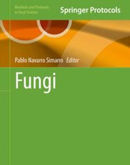 Fungi. 2025. (Methods and Protocols in Food Science). 48 (40 col.). figs. XIV, 316 p. gr8vo. Hardcover.