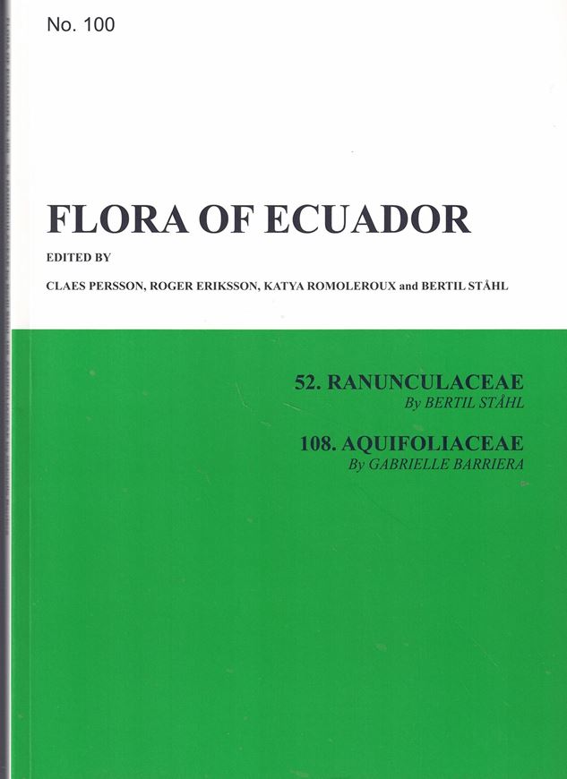 Part 100:  Ranunculaceae, Aquifoliaceae. 2025.  illus. (partly col.). 122 p. gr8vo. Paper bd.