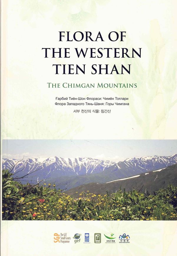 Flora of the Western Tien Shan. The Chimgan Mountains. 2025. illus. (col.). 344 p. Paper bd.