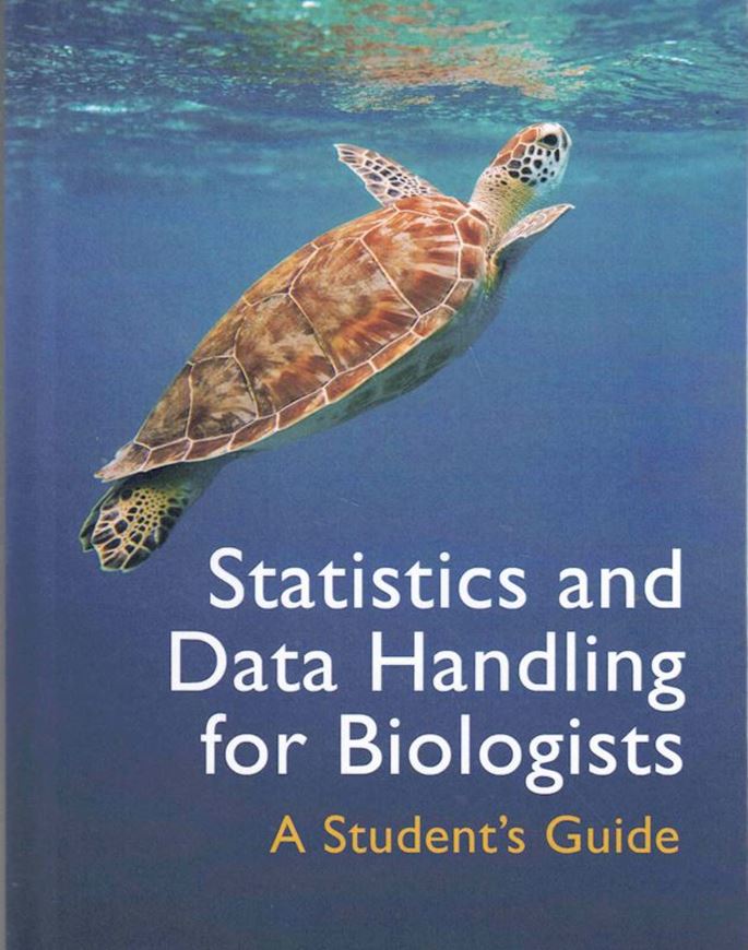 Statistics and Data Handling for Biologists. A Student's Guide. 2026.  illus. XI, 183 p.Hardcover