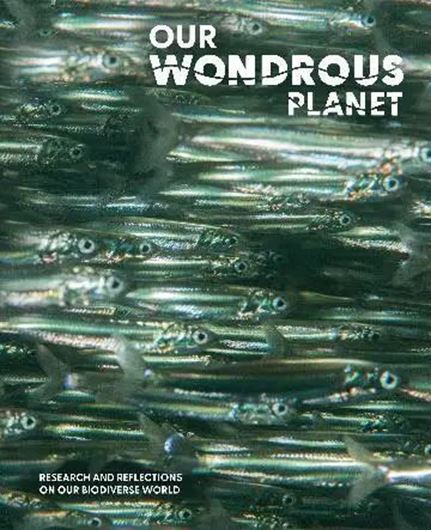 Our wondrous planet: Research and reflections on our biodiverse world. 2025. illus. 272 p. gr8vo. Paper bd.