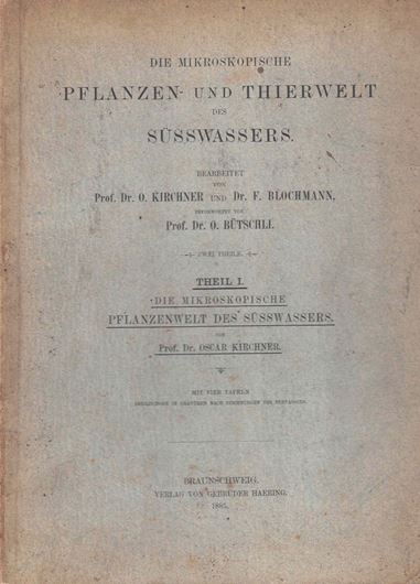 Die Mikroskopische Pflanzenwelt des Süsswassers. 1885. 4 Tafeln. 56 S. 4to.Kartoniert.