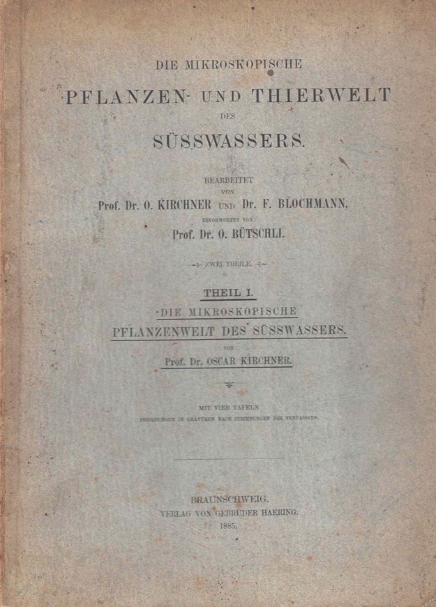 Die Mikroskopische Pflanzenwelt des Süsswassers. 1885. 4 Tafeln. 56 S. 4to.Kartoniert.