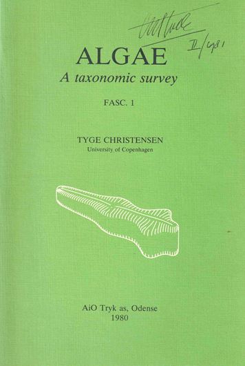 Algae. A taxonomic survey. 2 vols. 1980 - 1994. illus. (= lien drawgs.). XI, 472 p. gr8vo. Paper bd.