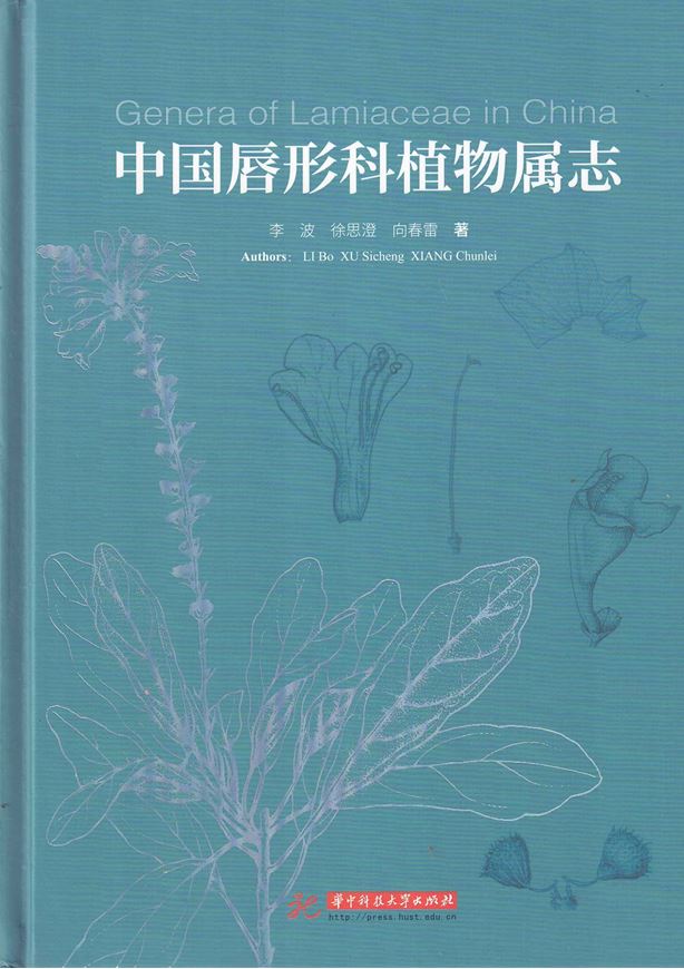 Genera of Lamiaceae in China. (Zhongguó chún xíng ke zhíwù shu zhì ). 2026. illus.  343 p. gr8vo. Hardcover.- Chinese, with Latin nomenclature.
