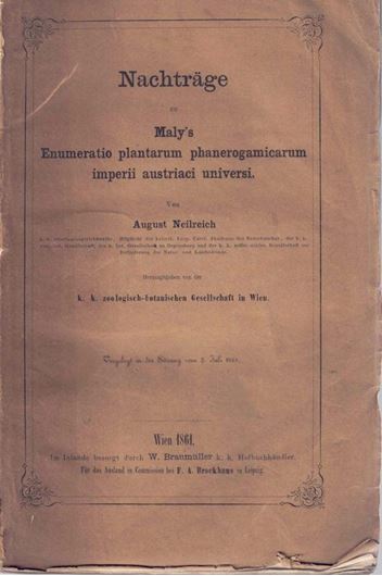 Nachträge zu Maly's Enumeratio plantarum phanerogamarum imperii austriaci universi. 1861. 348 p. gr8vo.
