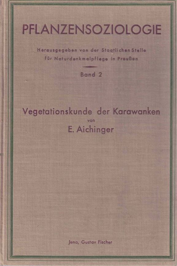 Vegetationskunde der Karawanken. 1933. (Pflanzensoziologie. Eine Reihe vegetationskundlicher Gebietsmonographien,Bd.2). 57 Abb. 64 Tab. XIII, 329 S. gr8vo.Hardcover.