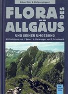 Flora des Allgäus. 2 Bände. 2011 - 2004. 1432 S. gr8vo. Hardcover.