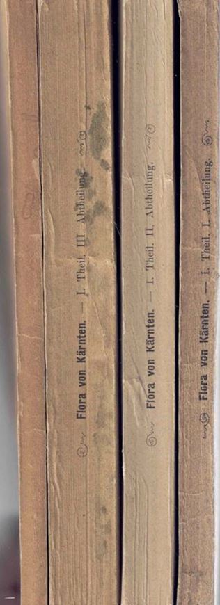 Flora von Kärnten. Teil I: Gefässpflanzen: Abtheilung 1:  Akotyledones, Monocotyledones. Systematische Aufzählung der in Kärnten wildwachsenden Gefässpflanzen.& Nachträge. 1881-1894. XLVII, 1247 S. gr8vo.Originalbroschur.