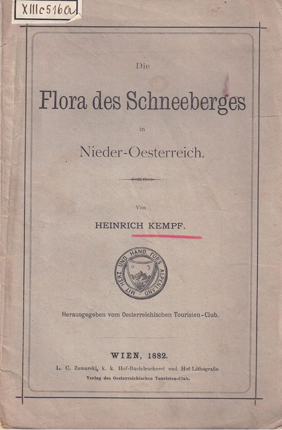 Die Flora des Schneeberges in Nieder-Oesterreich. 1882. 66 S. Originalbroschur.