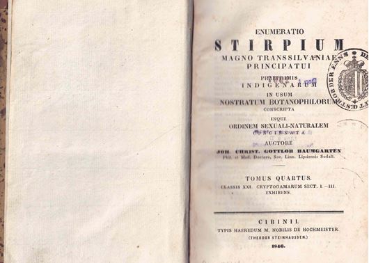 Enumeratio Stirpium Magno Transsilvaniae Prinzipatui Praeprimis Indigenarum in Usum Nostratum Botanophilorum conscripta inque Ordinem Sexuali-Naturalem  Concinnata. Tomus Quartus: Classis XXI. Cryprogamarum Sectio I -III Exhibens. 1846. VI, 236 p. Halfleather.