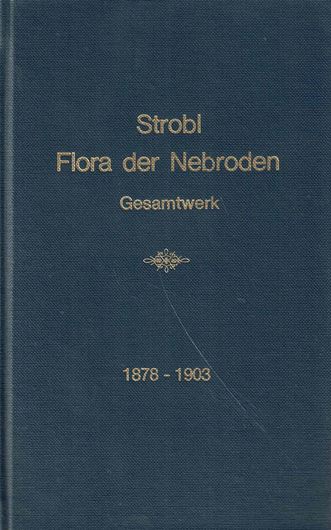 Die Flora der Nebroden mit Bezug auf die Flora ganz Siziliens.  1878- 1903.(Flora, 1878-1903). 558 S. gr8vo. Leinen.