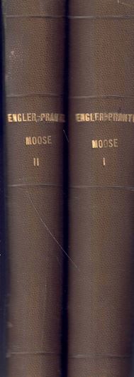 Die natürlichen Pflanzenfamilien nebst ihren Gattungen und wichtigeren Arten.. begründet von A. Englwer und K. Prantl. Teil I, Abteilung 3, Hälfte 1 - 2: Moose. 1909. illus.(Strichzeichnungen). 1246 S. 4to. Hardcover.
