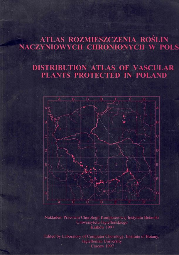 Distribution atlas of vascular plants protected in Poland. 1997. Many col. distr. maps. IV, 100 p. 4to Paper bd. - Bilingual (Polish / English).