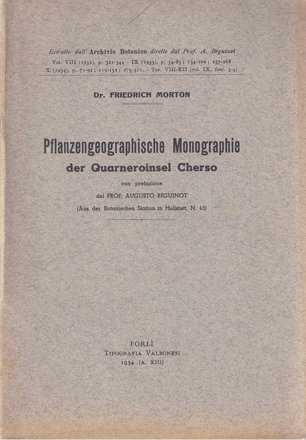 Pflanzengeographische Monographie der Quarneroinsel Cherso. 1934.  (Archivio Botanico, 8-10, partim). 5 Tafeln. 215 S. Broschiert.
