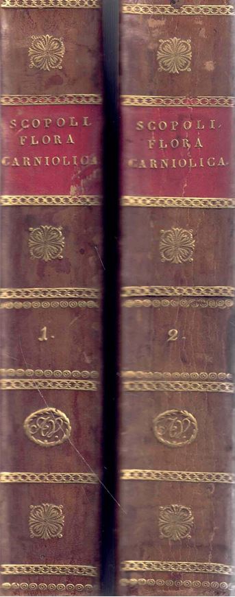 Flora Carniolica exhibens Plantas Carnioliae Indigenas et Distributas in Classes, Genera, Species, Varietates Ordine Linnaeano. 2 volumes. Editio secunda aucta et refrmata.  1772. 66 copper engraved plates (uncouloured).  (LVII), 944 S. Halfleather.