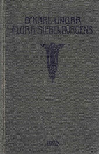 Die Flora Siebenbürgens. Ein Exkursions- und Bestimmungsbuch. 1925. XVI, 535 S. 8vo. Leinen.
