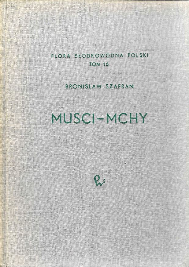 Vol. 16: Szafran, Bronislaw: Musci-Mchy. 1963. illus. 220 p. 8vo. Cloth.