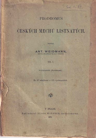 Prodromus Ceskych Mechu Listnatych (Prodromus of Czech Leafy Mosses).  2 parts. Prag 1895. 349 p. gr8vo.