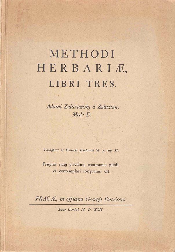 Methodi Herbariae, Libri tres. 1592. (Reprint 1940). 215 p. gr8vo. Paper bd.
