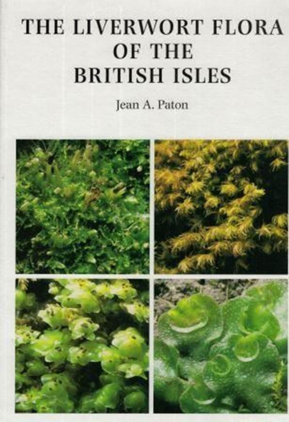 The Liverwort Flora of the British Isles. 1999. Many line- drawings. 626 p. 4to. Hardcover.