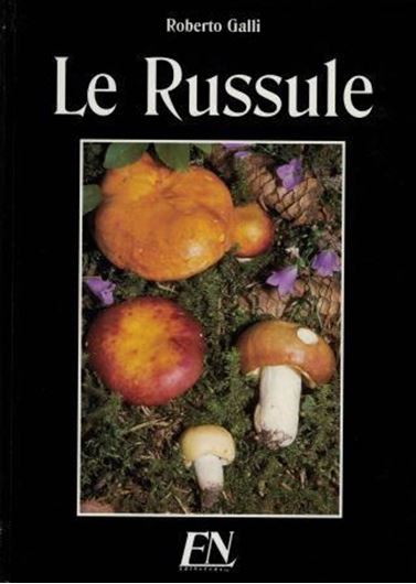 Le Russule. Atlante pratico - monografico per la determinazione delle Russule. 1996. 357 coloured photographs. Many line drawings. 480 p. 4to. Hardcover.- In Italian.