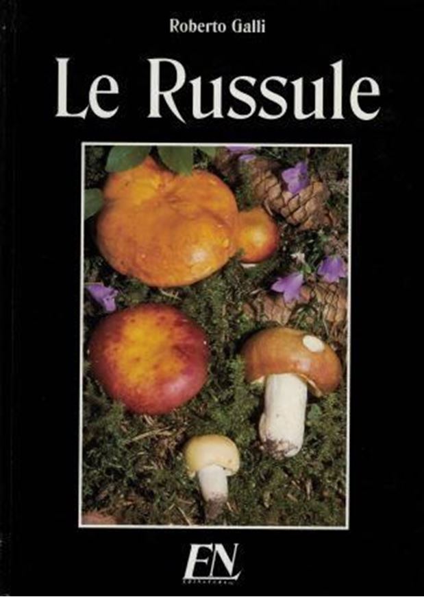 Le Russule. Atlante pratico - monografico per la determinazione delle Russule. 1996. 357 coloured photographs. Many line drawings. 480 p. 4to. Hardcover.- In Italian.