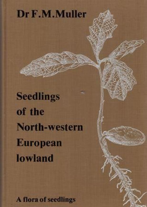 Seedlings of the North - Western European Lowland. A flora of seedlings. 1978. 1211 line - drawings. 654 p. gr8vo. Cloth.