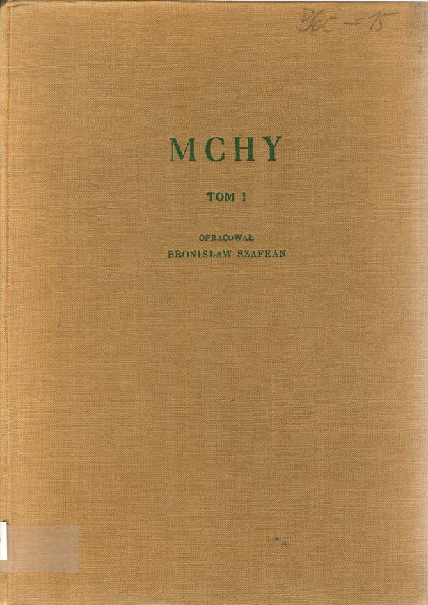 Szafran, Bronislaw: Mchy (Musci), Volume 01. 1957. 32 pls. (line-drawings).448 p. gr8vo. Cloth.- In Polish, with Latin nomenclature.