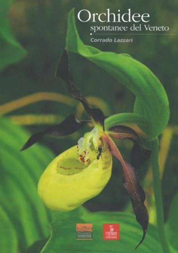 Orchidee spantanee del Veneto. 2008. illus. 160 p. gr8vo. Paper bd. - Italian, with Latin nomenclature.