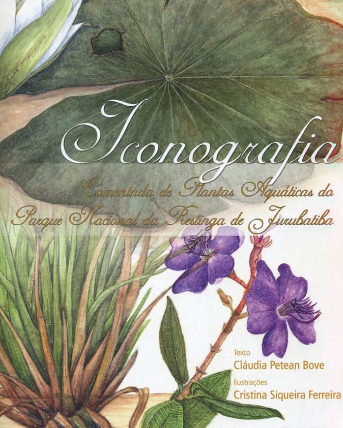 Iconografia comentada de plantas aquaticas do Parque Nacional da Restinga de Jurubatiba. 2009. (Musue Nacional, Srie Livros, 36). 32 col. plates.  32 p. 4to. - In Folder.