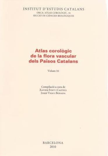Atlas corologic de la flora vascular dels Paisos Catalans. Volume 16. 2010. (ORCA: Atlas corologic, 16). maps. 504 p. gr8vo. Paper bd.- In Catalan.